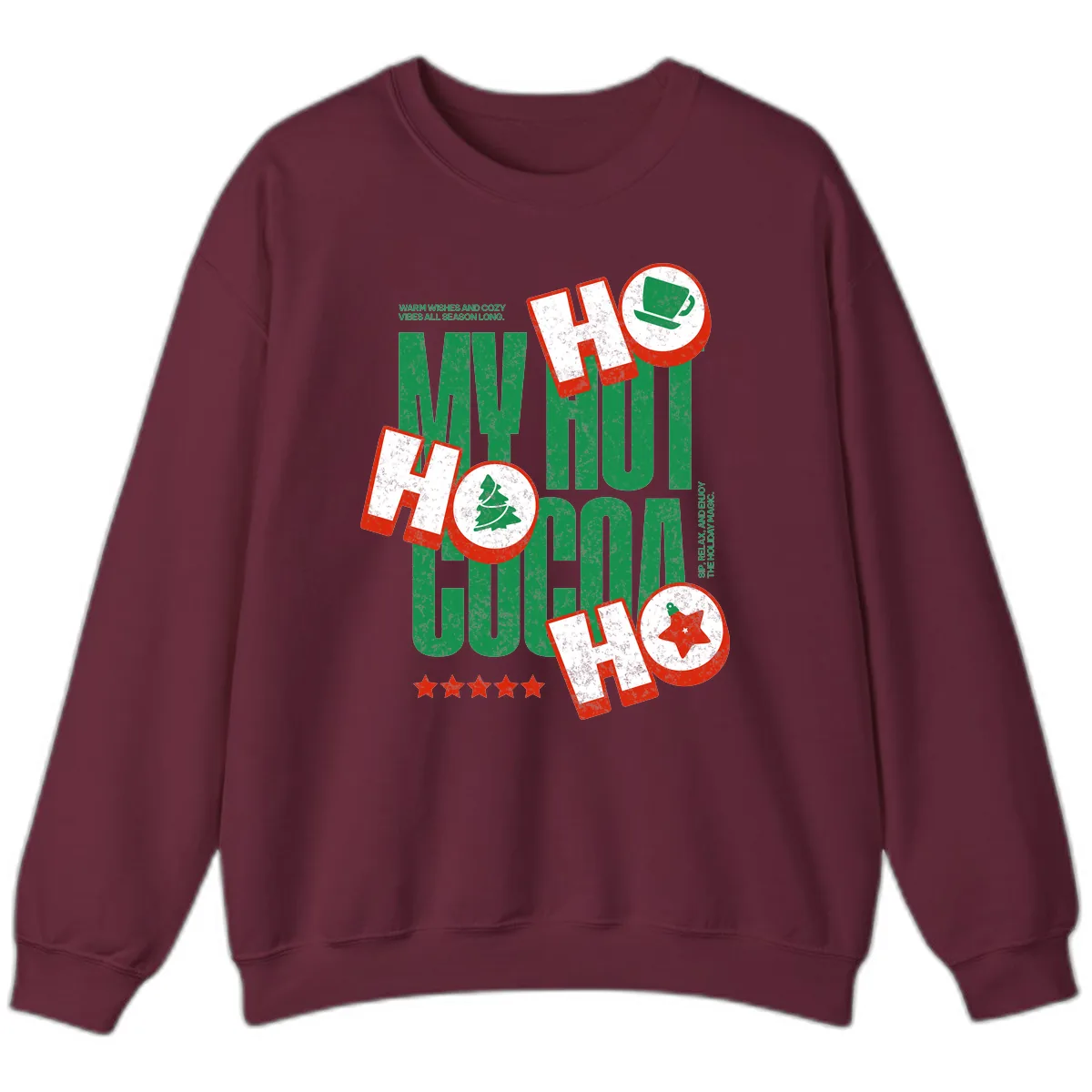 My Hot Cocoa Ho Ho Ho Sweatshirt in Maroon