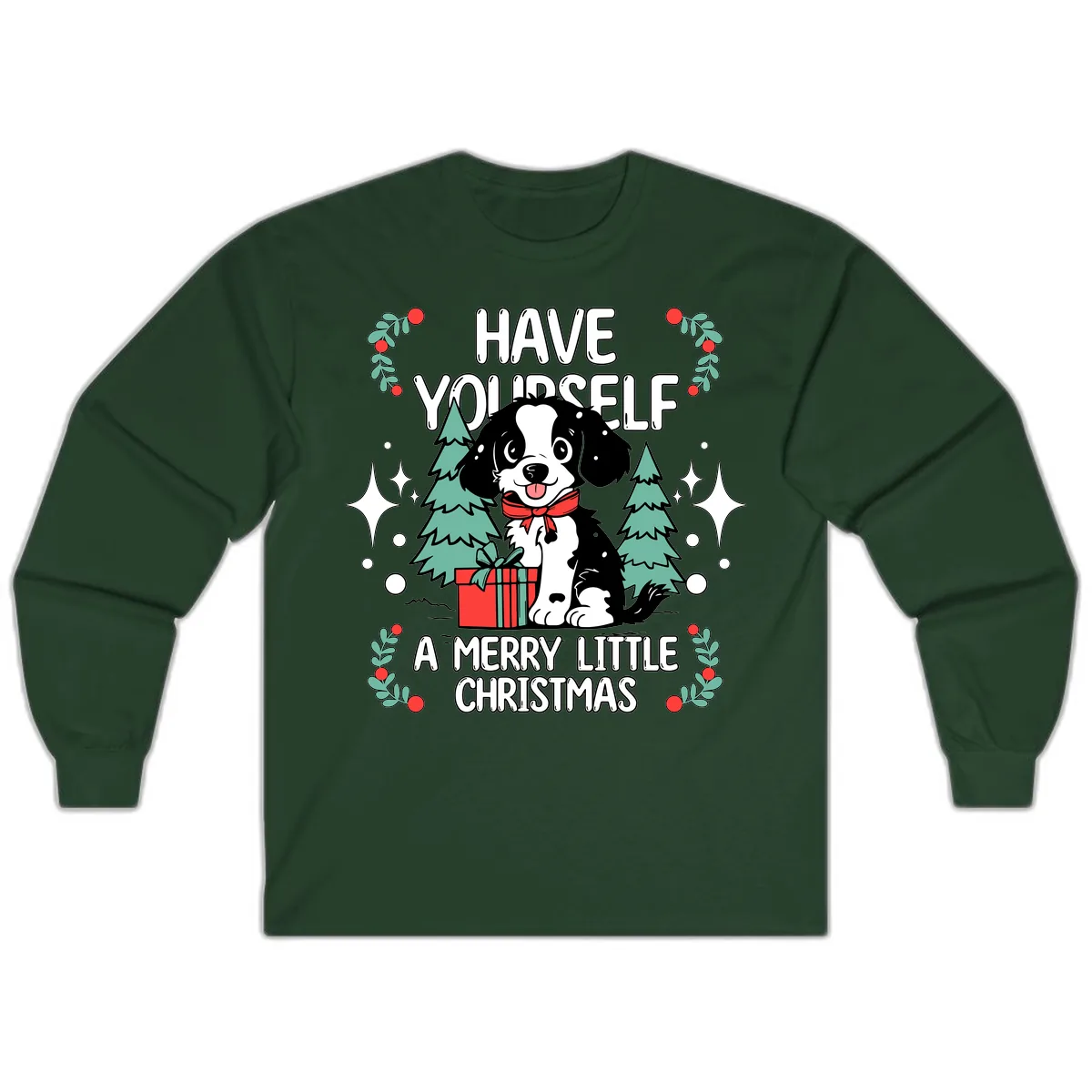 Have Yourself A Merry Little Christmas Dog Long Sleeve in Forest Green