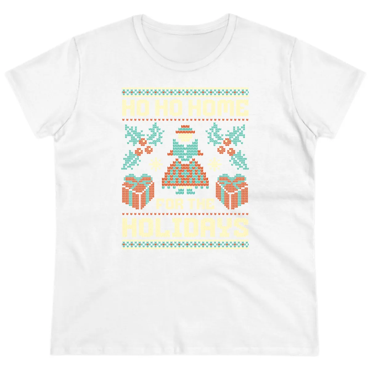 Ho Ho Home For The Holidays Ugly Sweater Ladies Tee in White