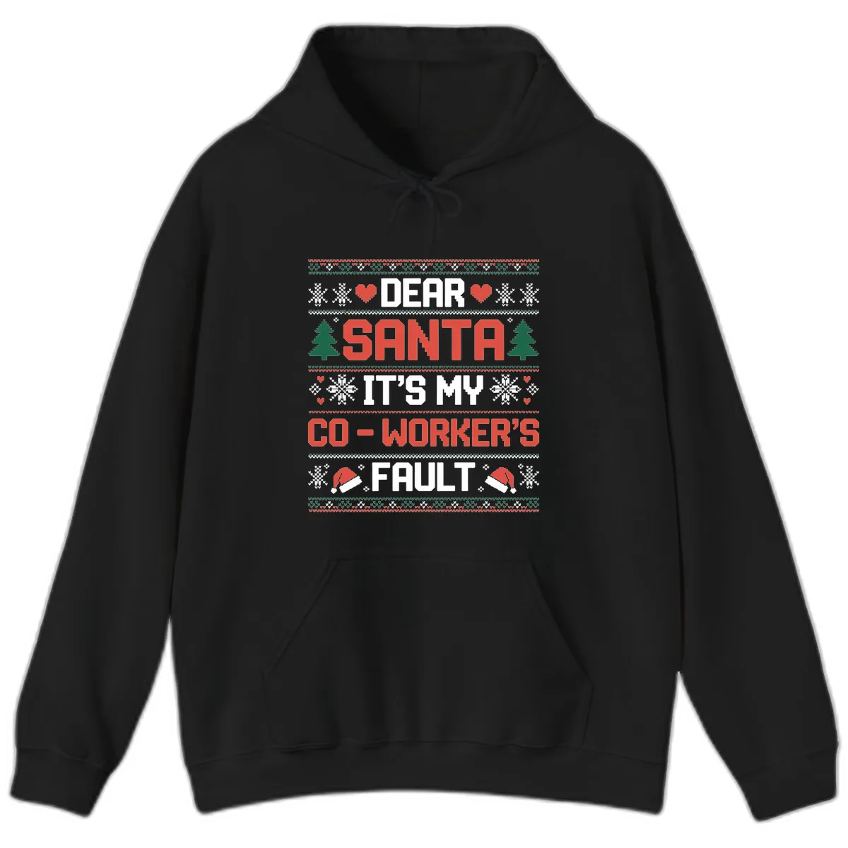 Dear Santa It's My Co-Worker's Fault Hoodie in Black