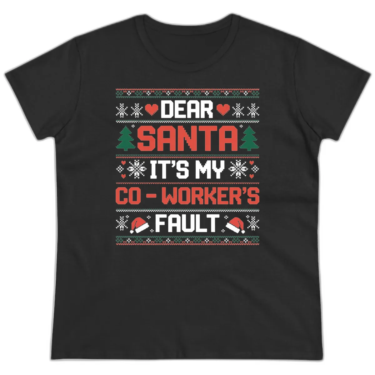 Dear Santa It's My Co-Worker's Fault Ladies Tee in Black