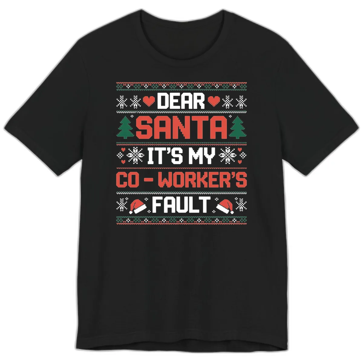 Dear Santa It's My Co-Worker's Fault Premium T-Shirt in Black