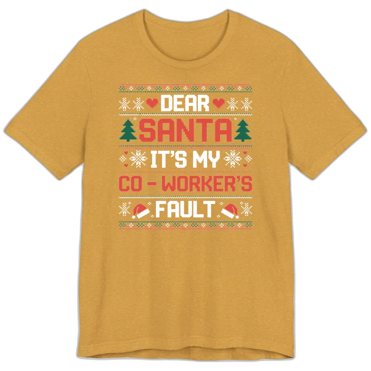Dear Santa It's My Co-Worker's Fault Premium T-Shirt in Heather Mustard