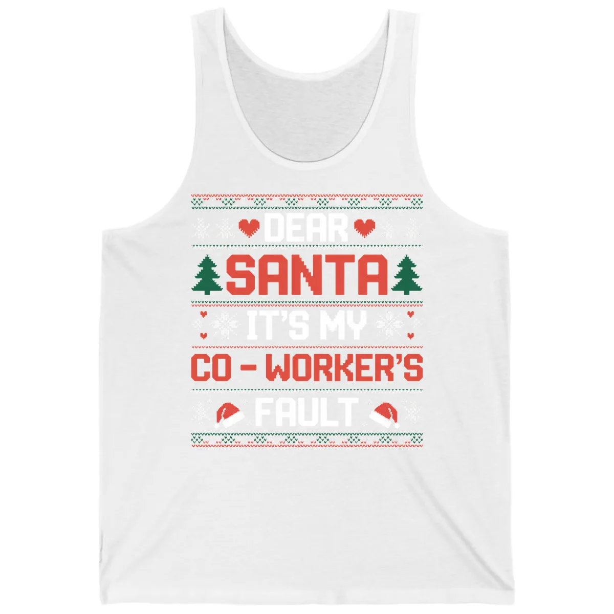 Dear Santa It's My Co-Worker's Fault Tank in White