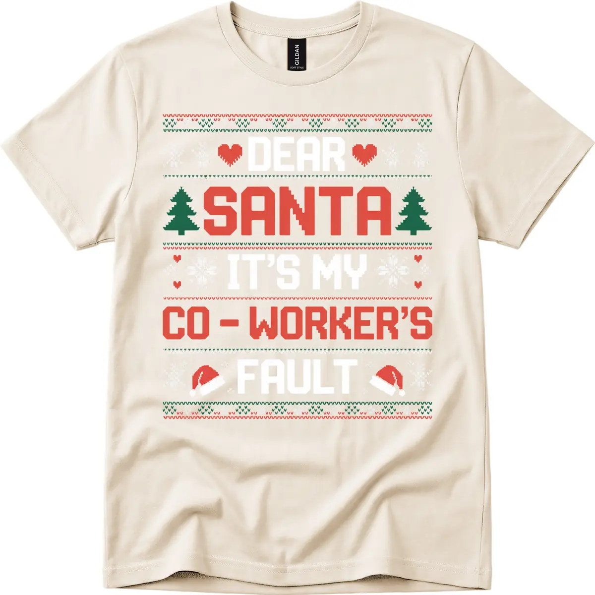 Dear Santa It's My Co-Worker's Fault T-Shirt in Natural