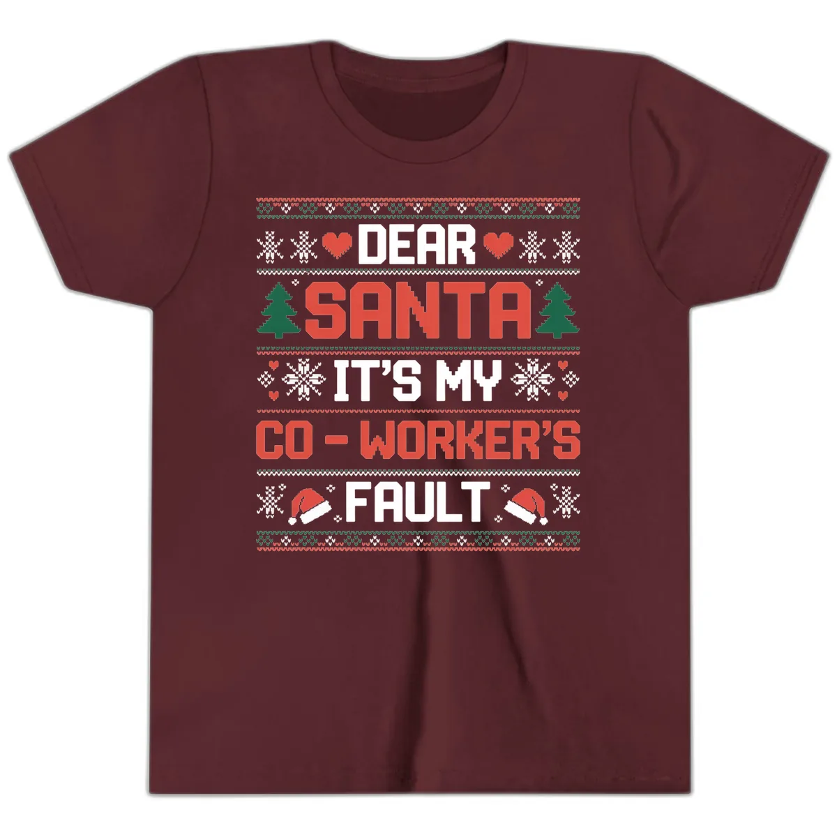 Dear Santa It's My Co-Worker's Fault Youth T-Shirt in Maroon