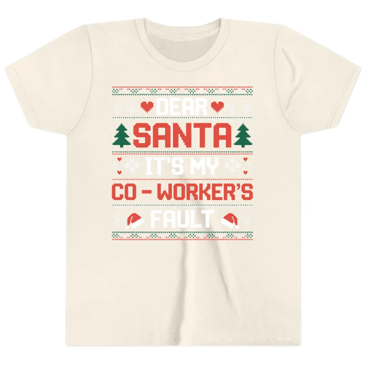 Dear Santa It's My Co-Worker's Fault Youth T-Shirt in Natural