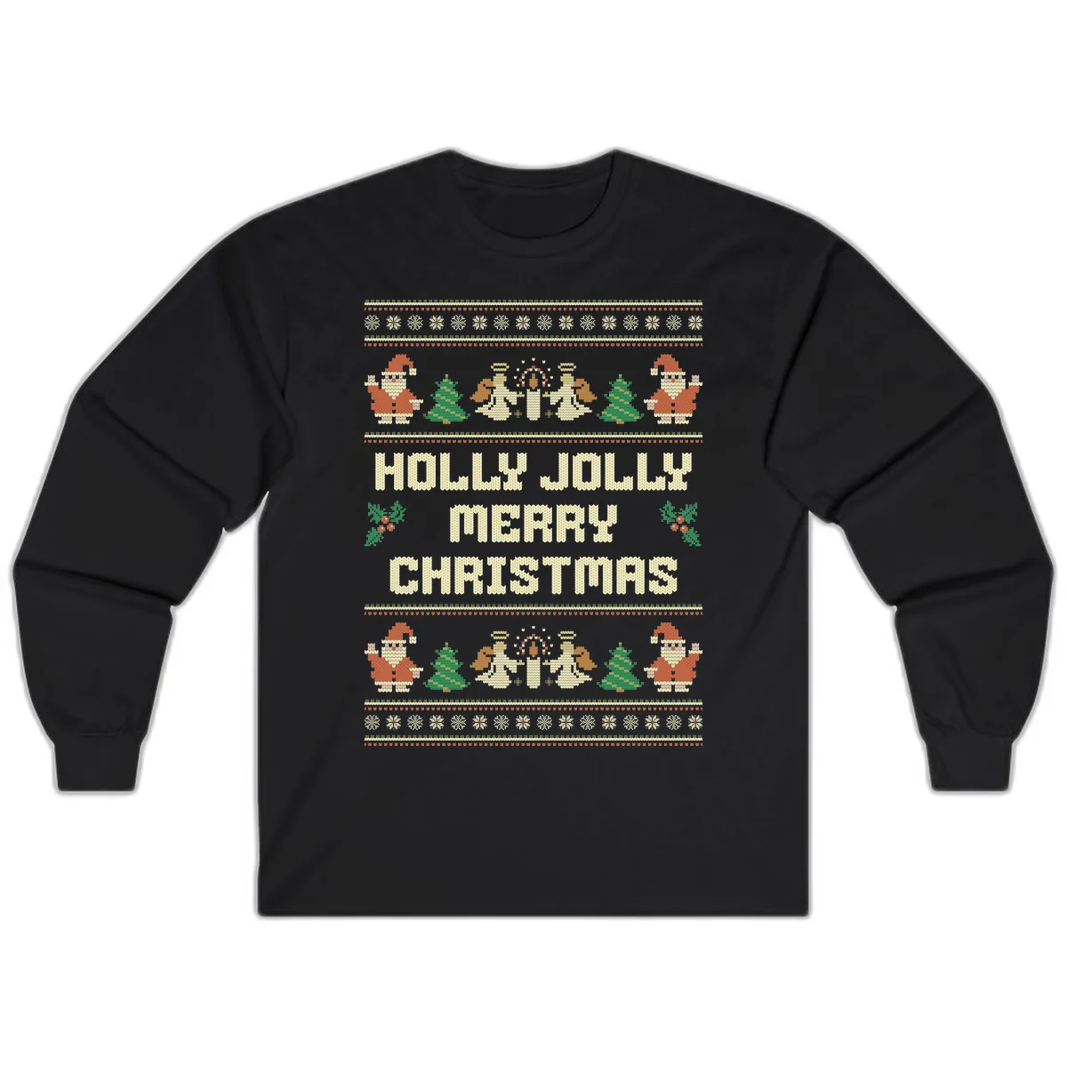 Holly Jolly Ugly Christmas Sweater Long Sleeve in Black