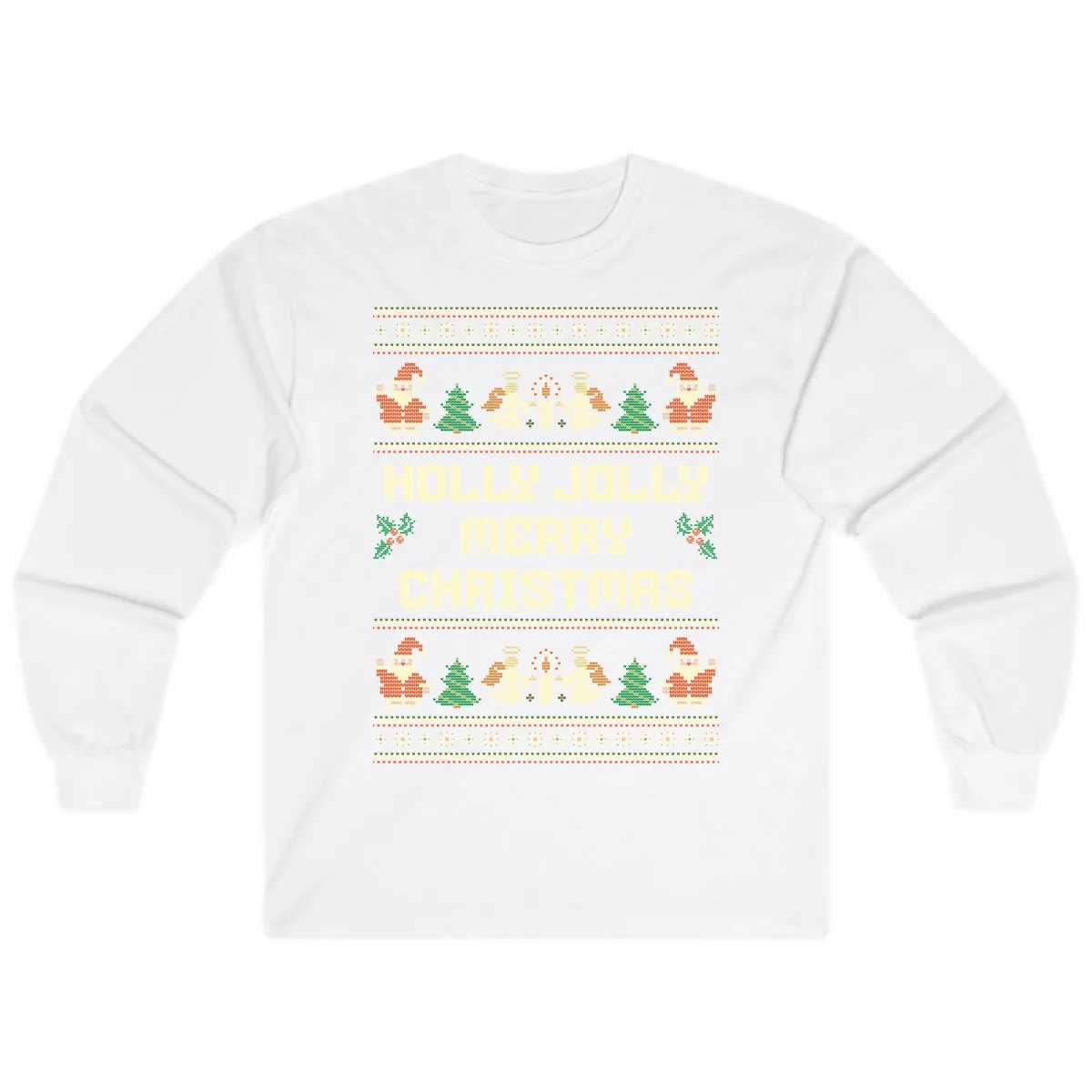 Holly Jolly Ugly Christmas Sweater Long Sleeve in White