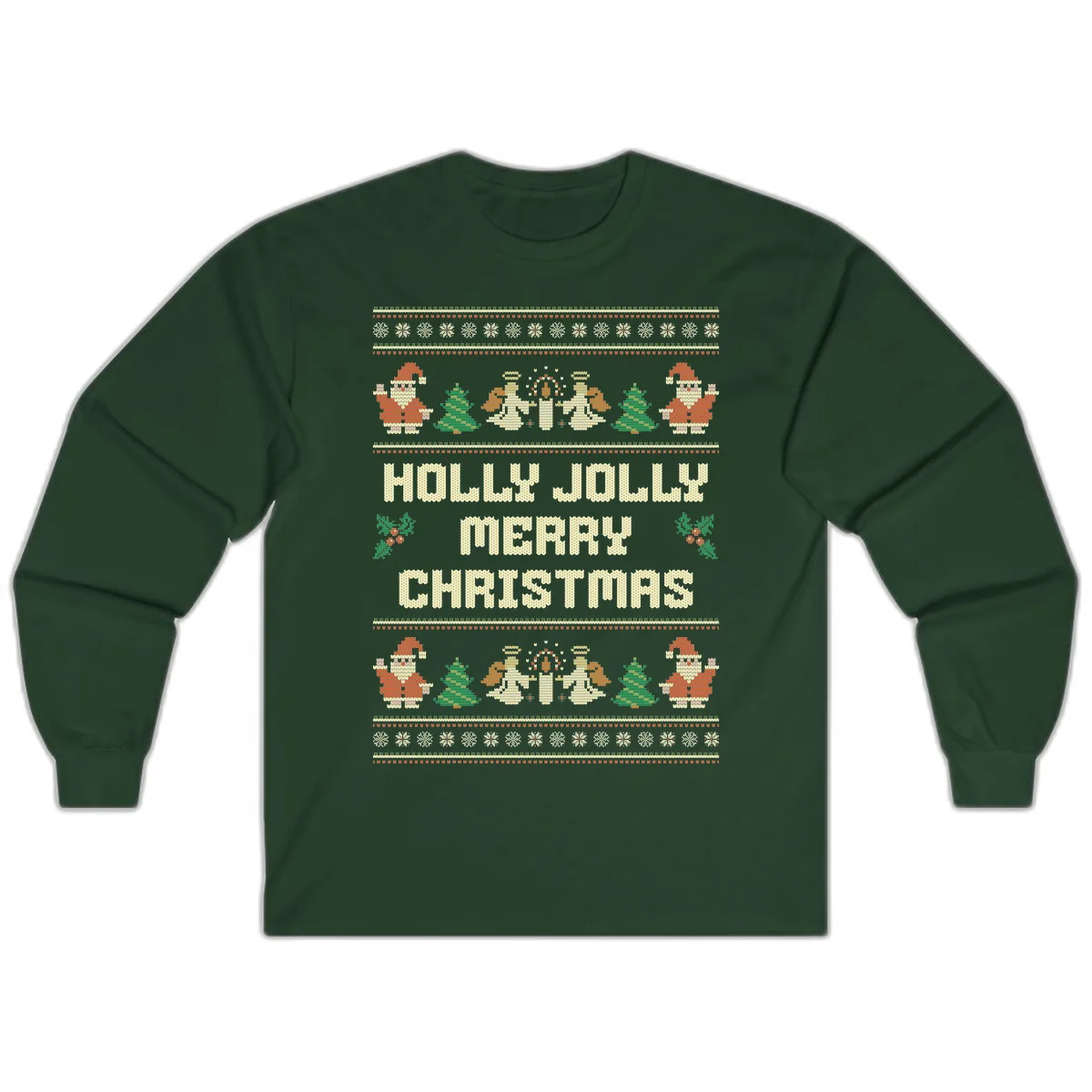 Holly Jolly Ugly Christmas Sweater Long Sleeve in Forest Green