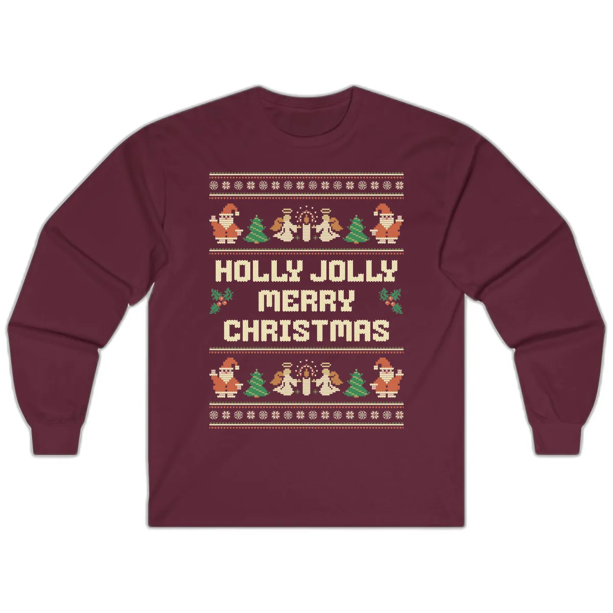 Holly Jolly Ugly Christmas Sweater Long Sleeve in Maroon