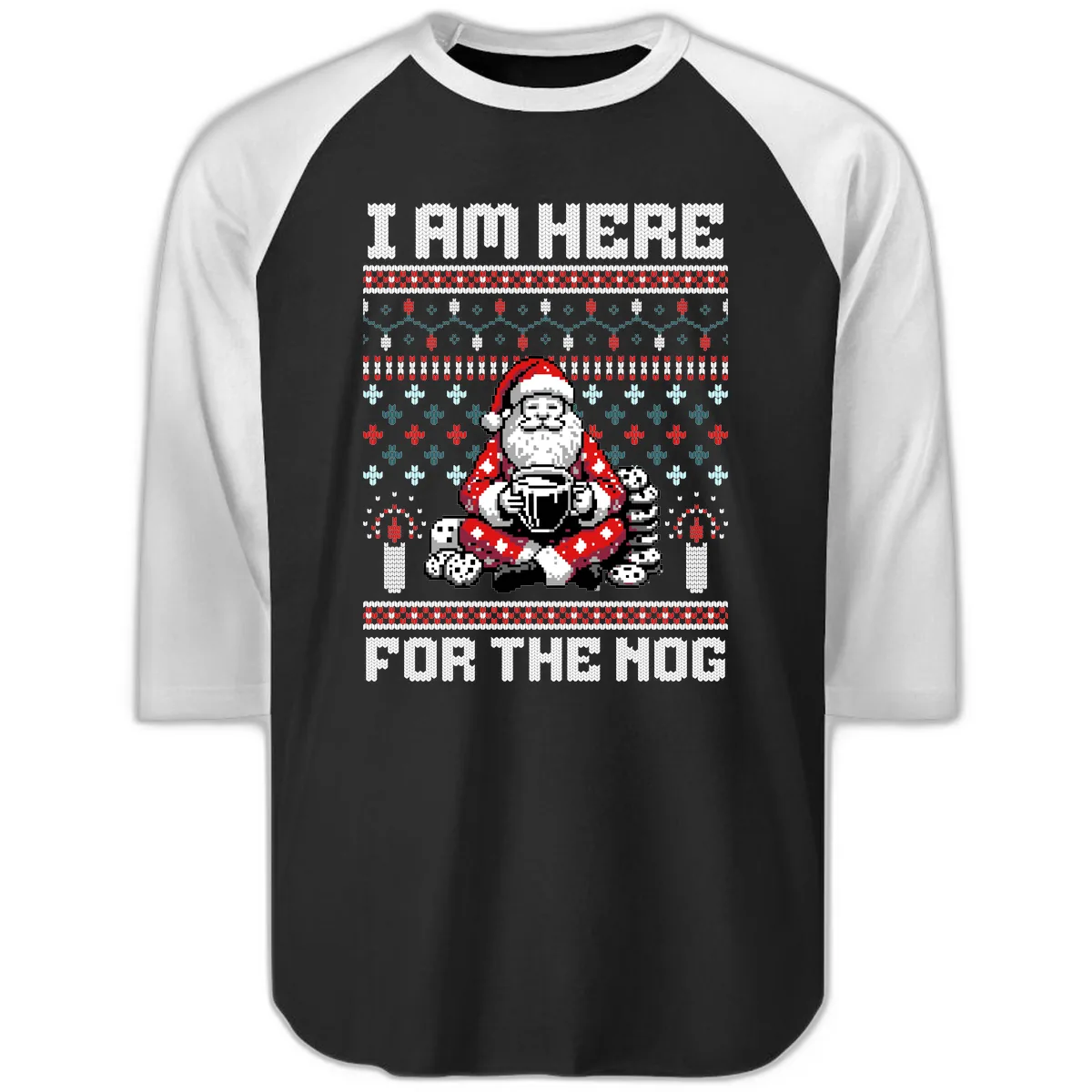 Santa Is Here For The Nog Raglan 3/4 in Black White