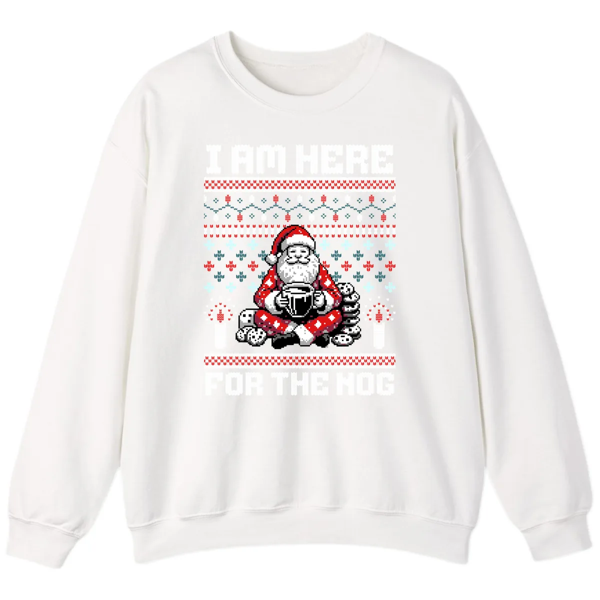 Santa Is Here For The Nog Sweatshirt in White