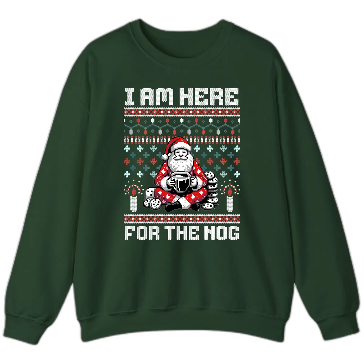 Santa Is Here For The Nog Sweatshirt in Forest Green