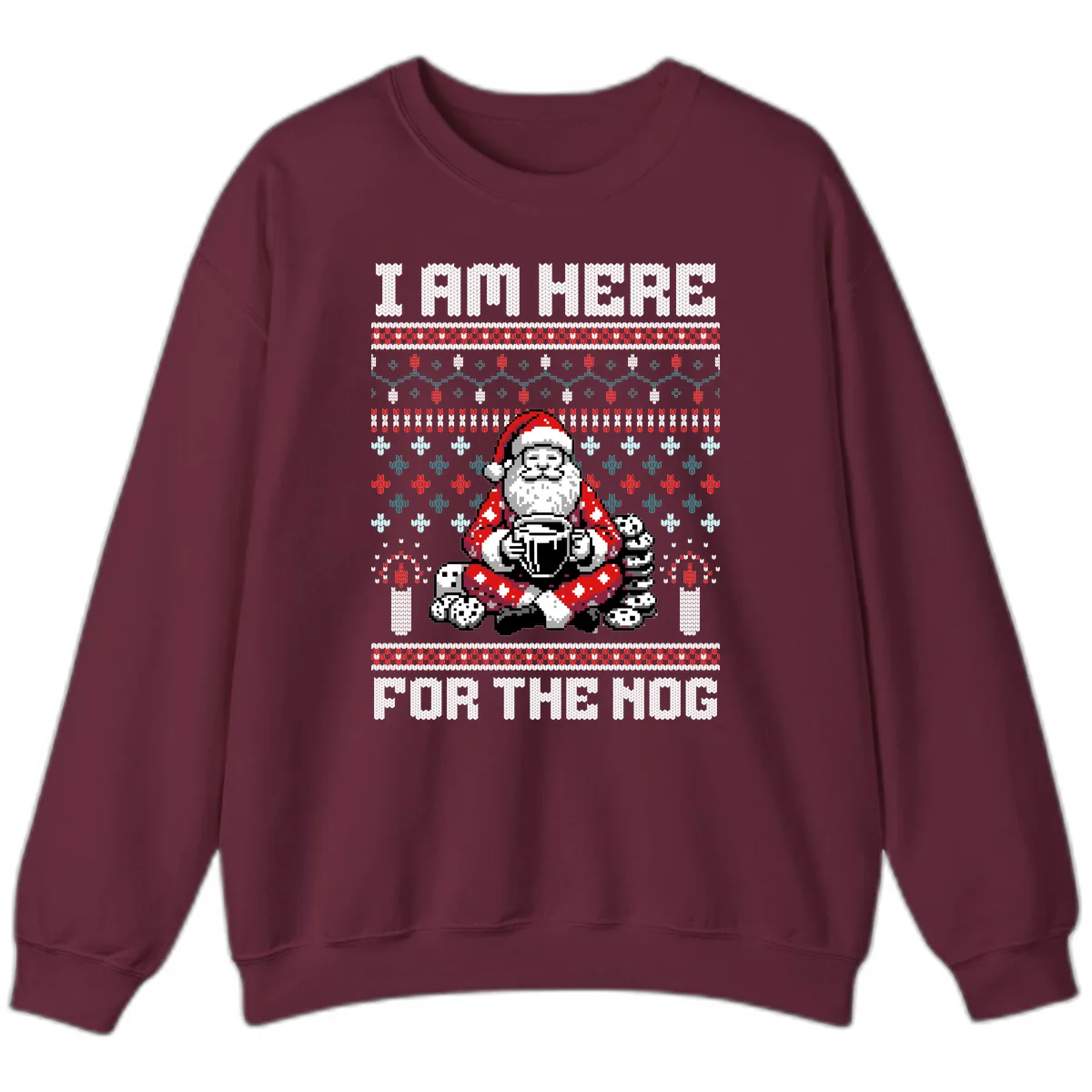 Santa Is Here For The Nog Sweatshirt in Maroon