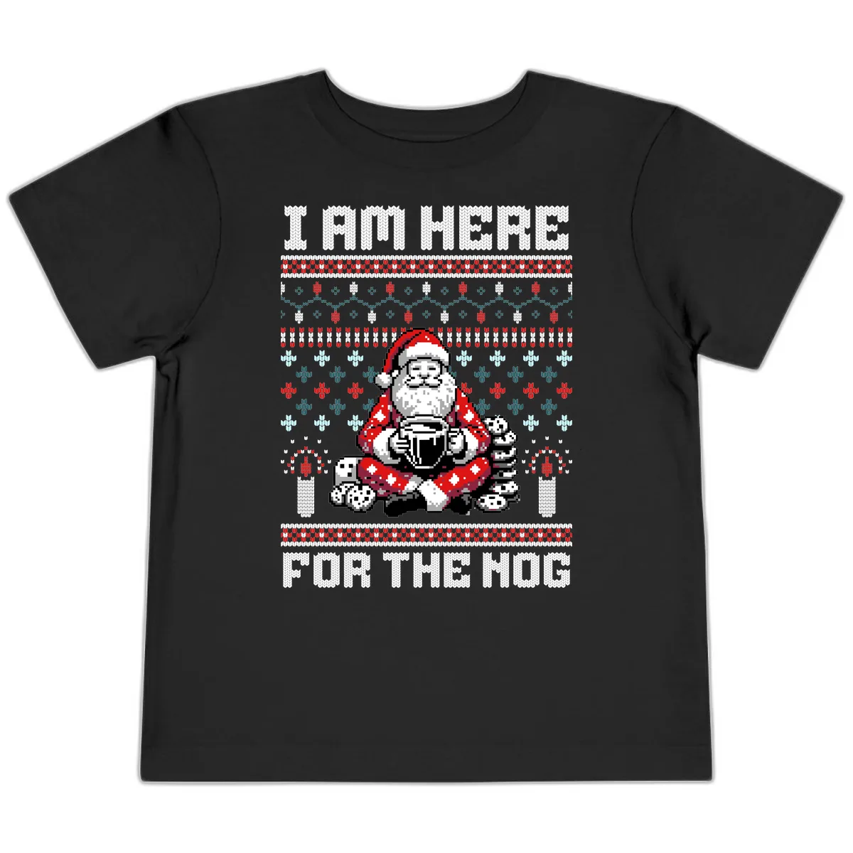 Santa Is Here For The Nog Toddler T-Shirt in Black
