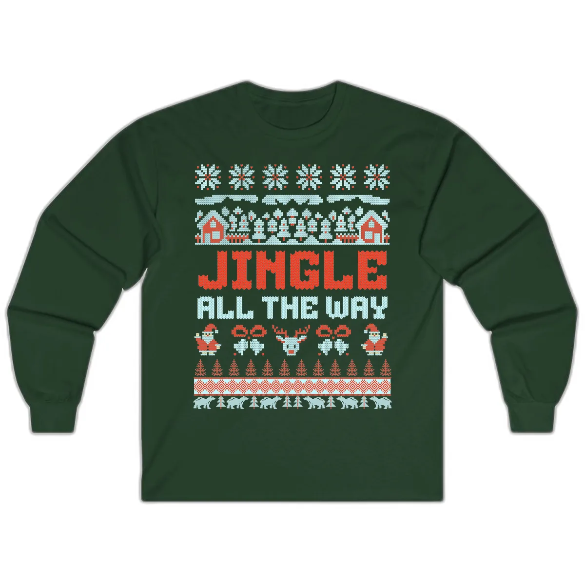 Jingle All The Way Ugly Christmas Sweater Long Sleeve in Forest Green