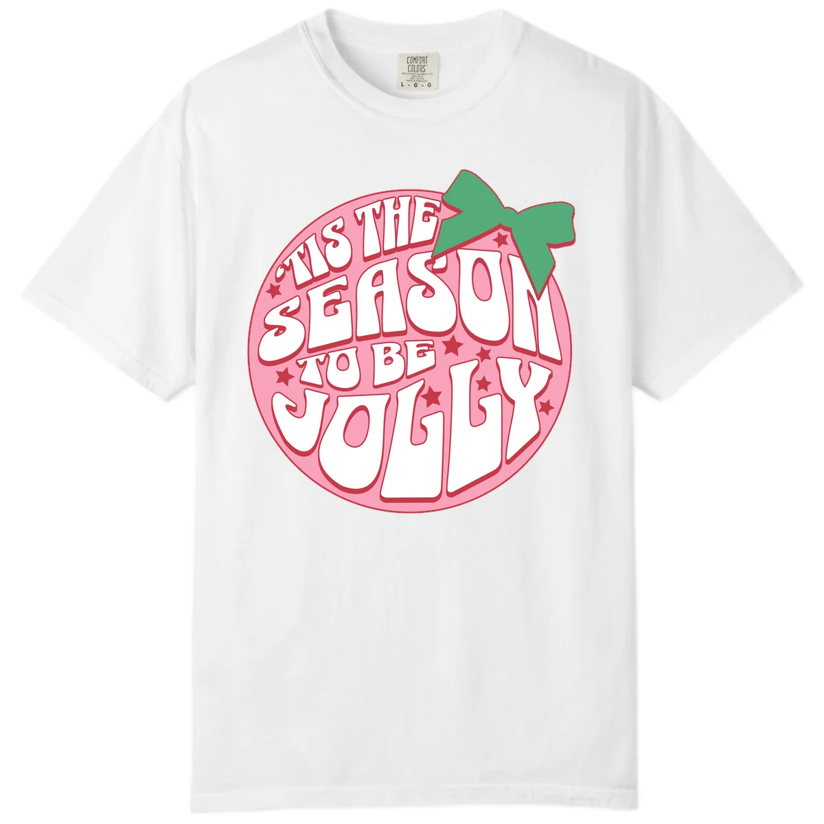 Tis The Season To Be Jolly Comfort Color in White