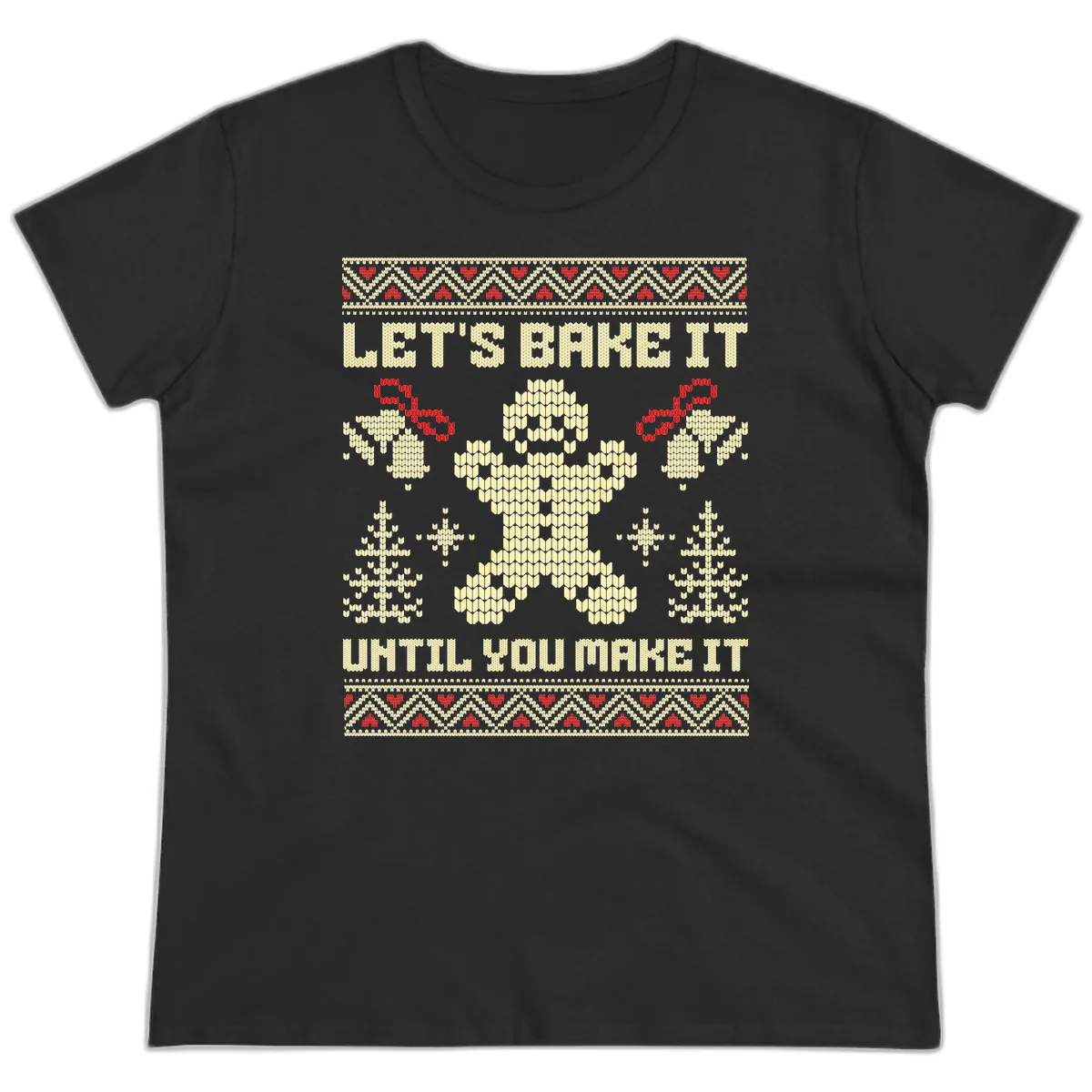 Let's Bake It Until You Make It Ladies Tee in Black