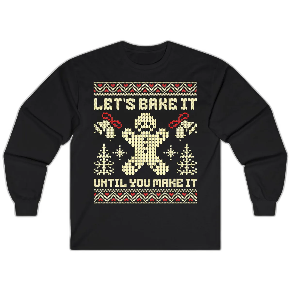 Let's Bake It Until You Make It Long Sleeve in Black