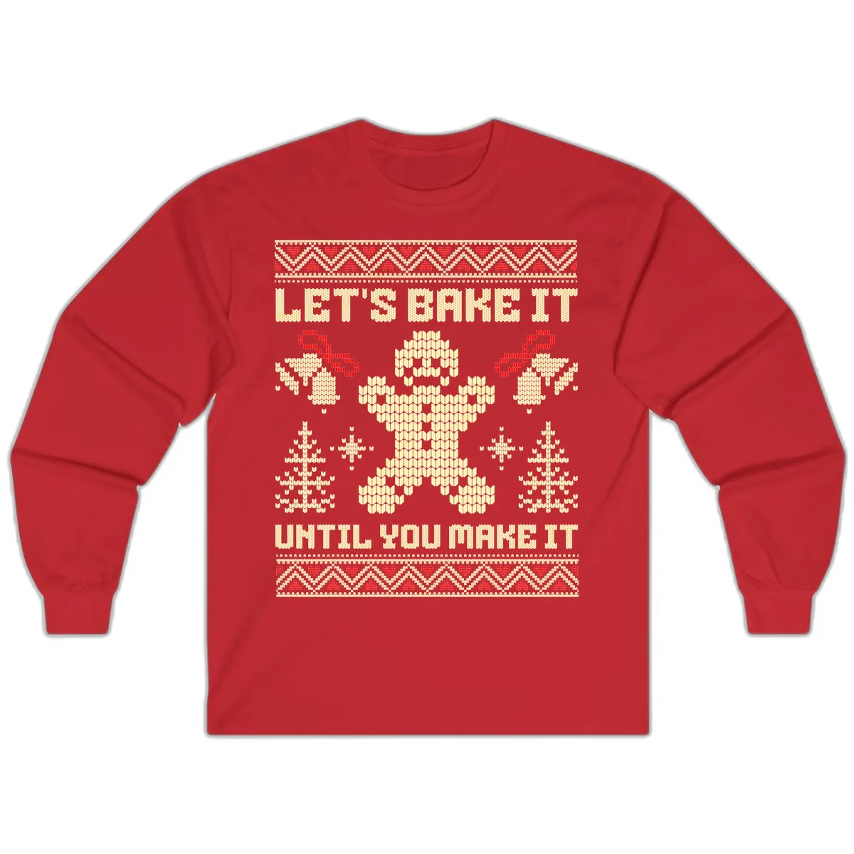 Let's Bake It Until You Make It Long Sleeve in Red