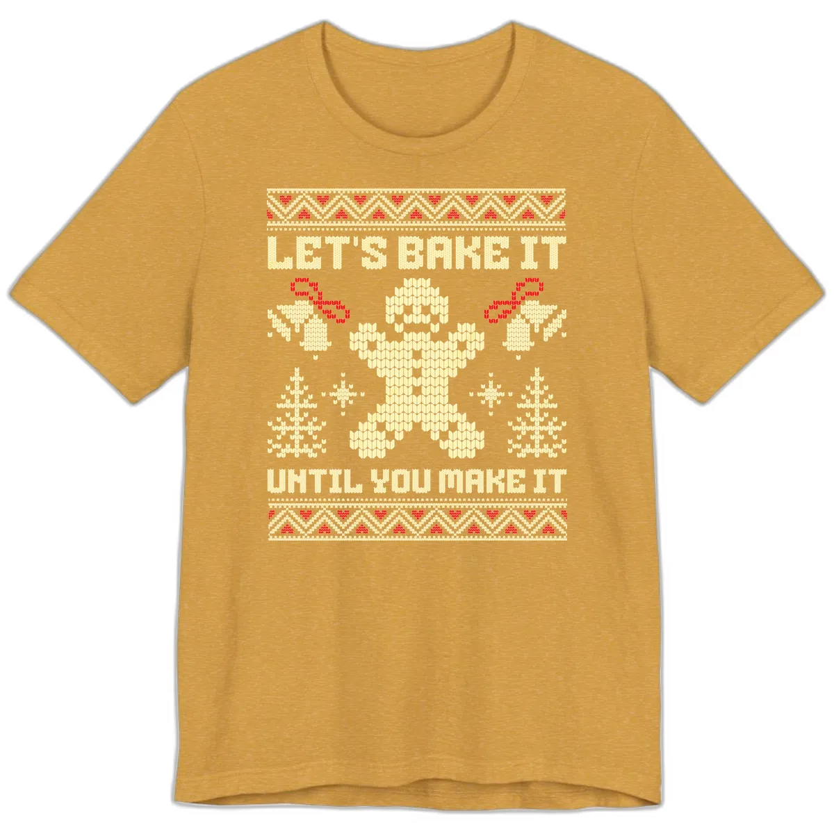 Let's Bake It Until You Make It Premium T-Shirt in Heather Mustard