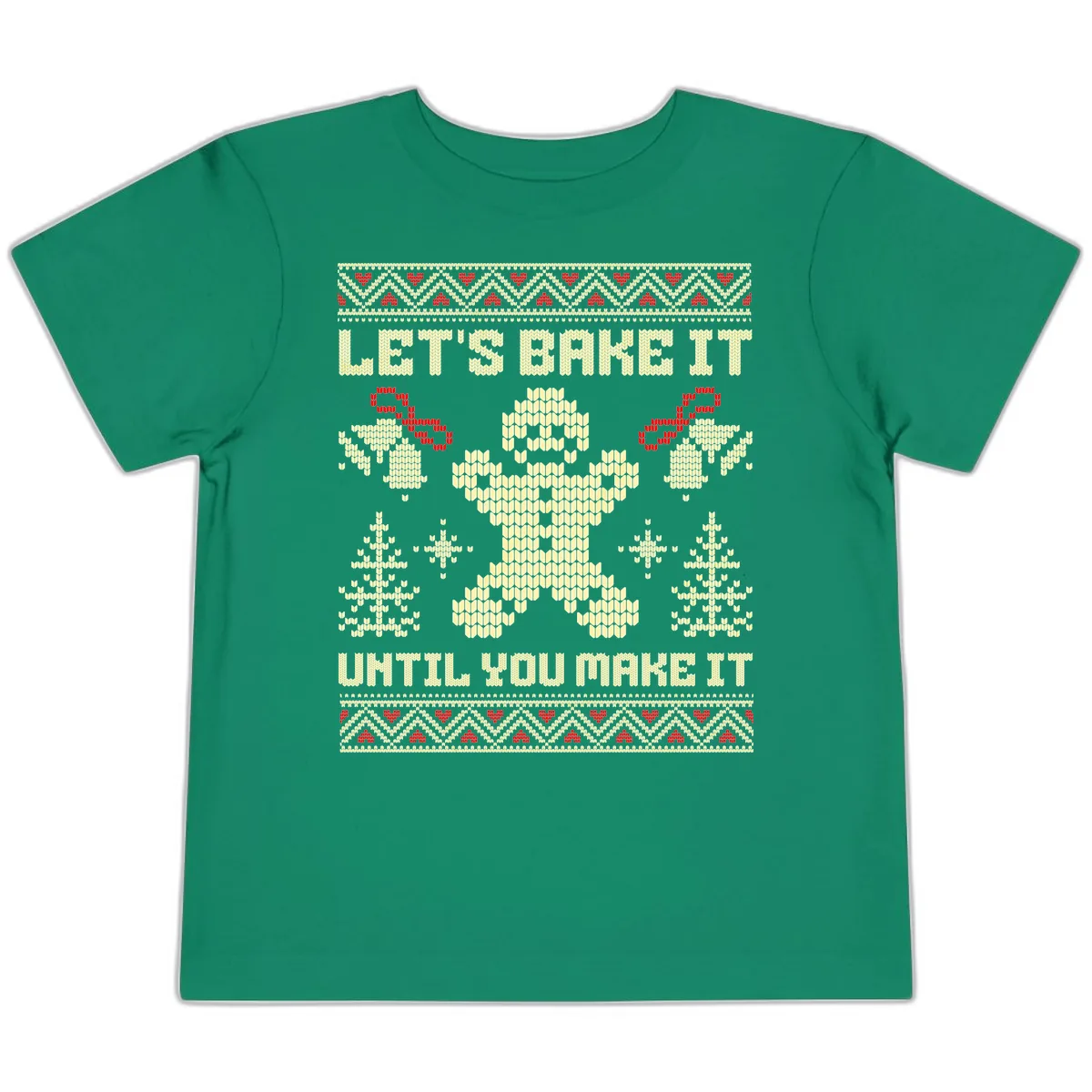 Let's Bake It Until You Make It Toddler T-Shirt in Kelly