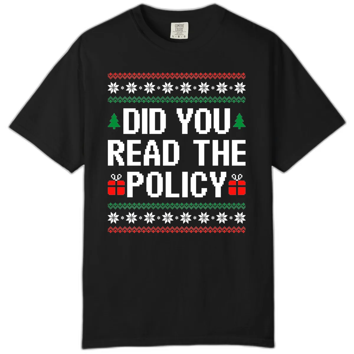 Did You Read The Policy Ugly Christmas Sweater Comfort Color in Black