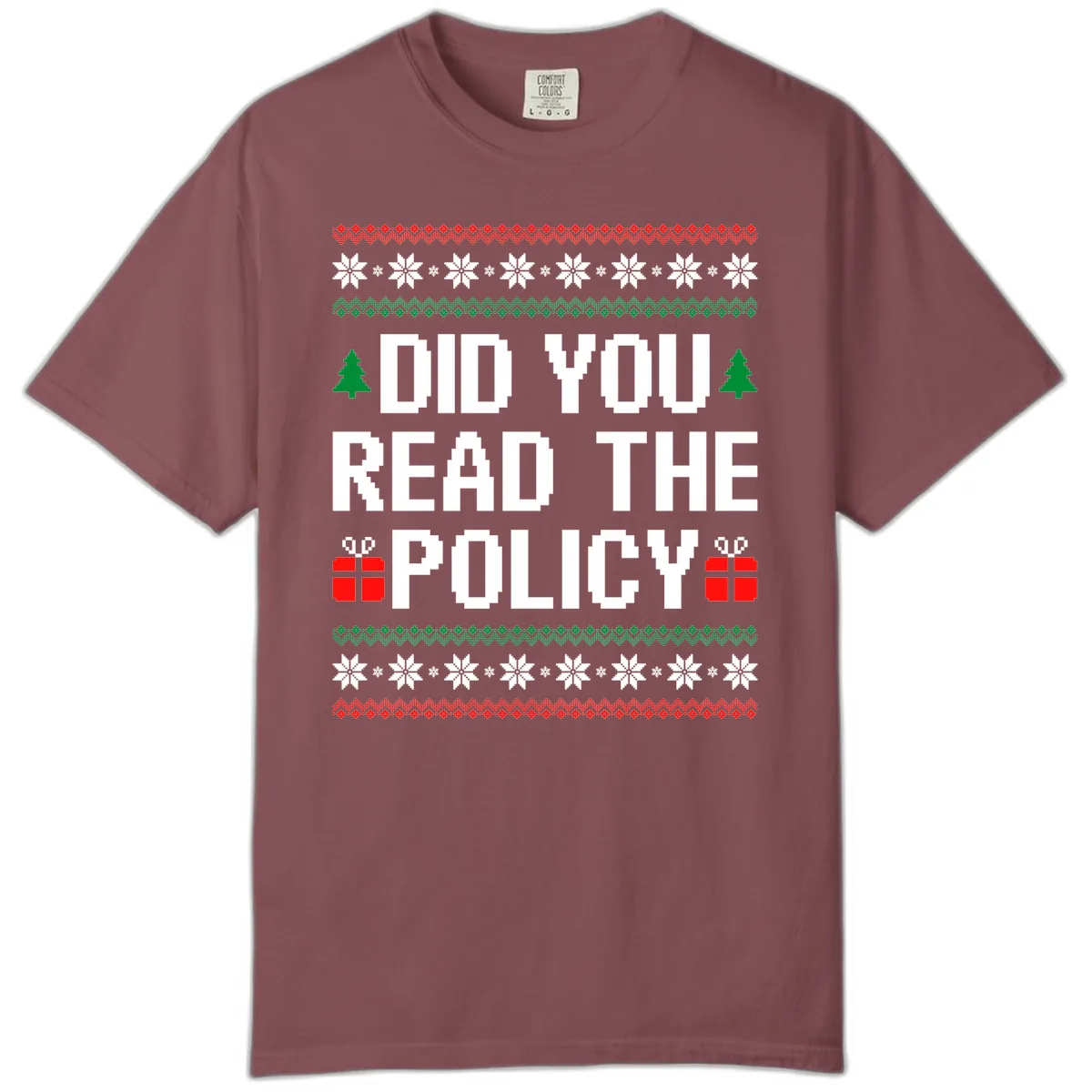 Did You Read The Policy Ugly Christmas Sweater Comfort Color in Brick