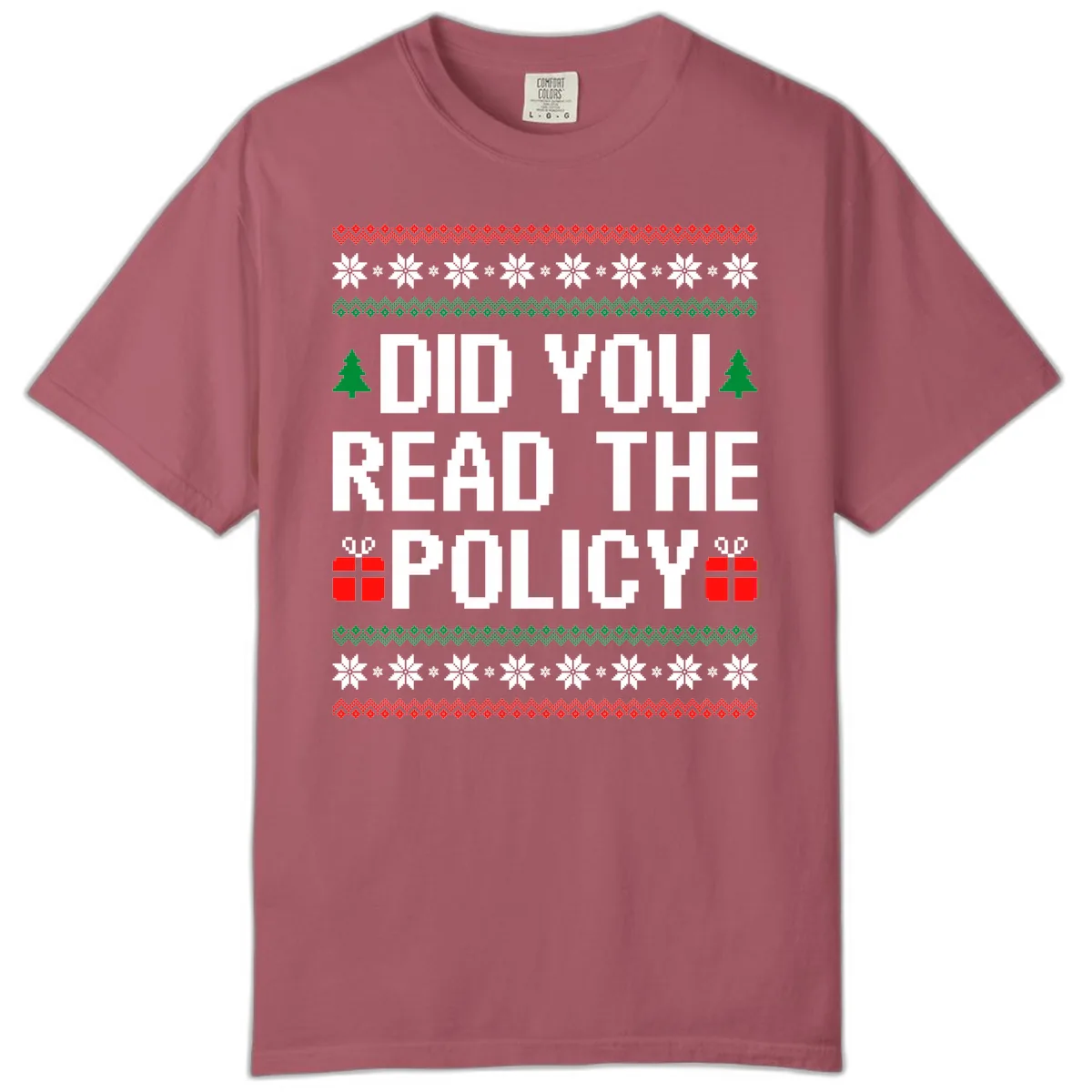 Did You Read The Policy Ugly Christmas Sweater Comfort Color in Crimson