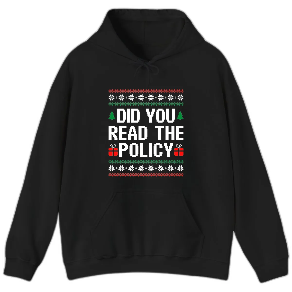 Did You Read The Policy Ugly Christmas Sweater Hoodie in Black