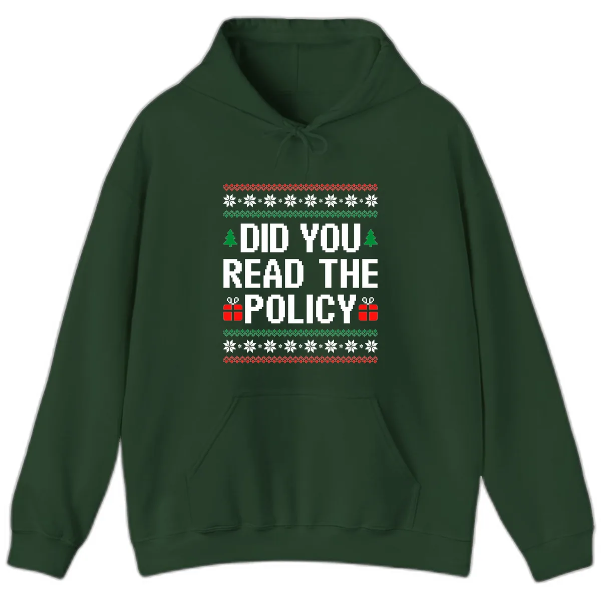Did You Read The Policy Ugly Christmas Sweater Hoodie in Forest Green