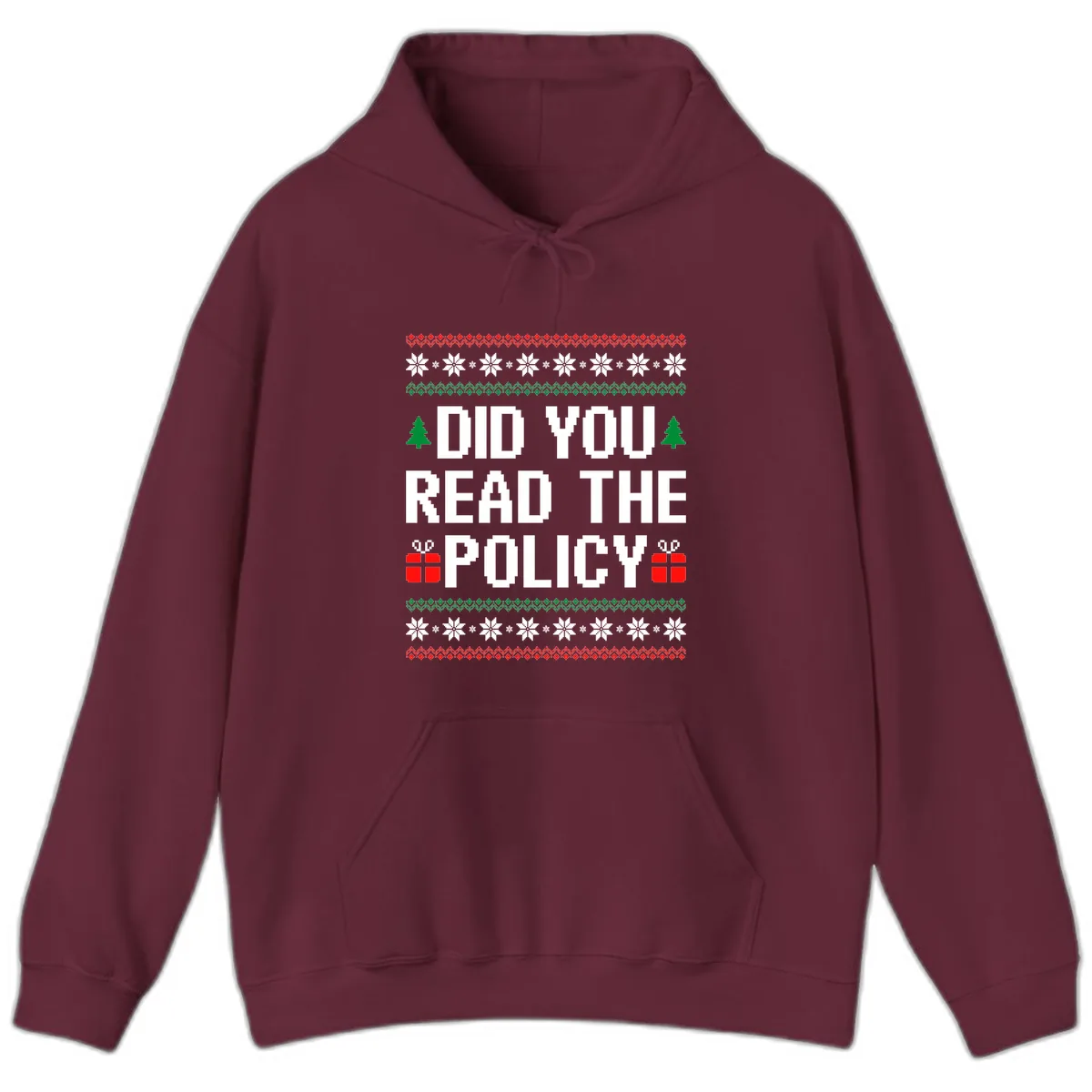 Did You Read The Policy Ugly Christmas Sweater Hoodie in Maroon