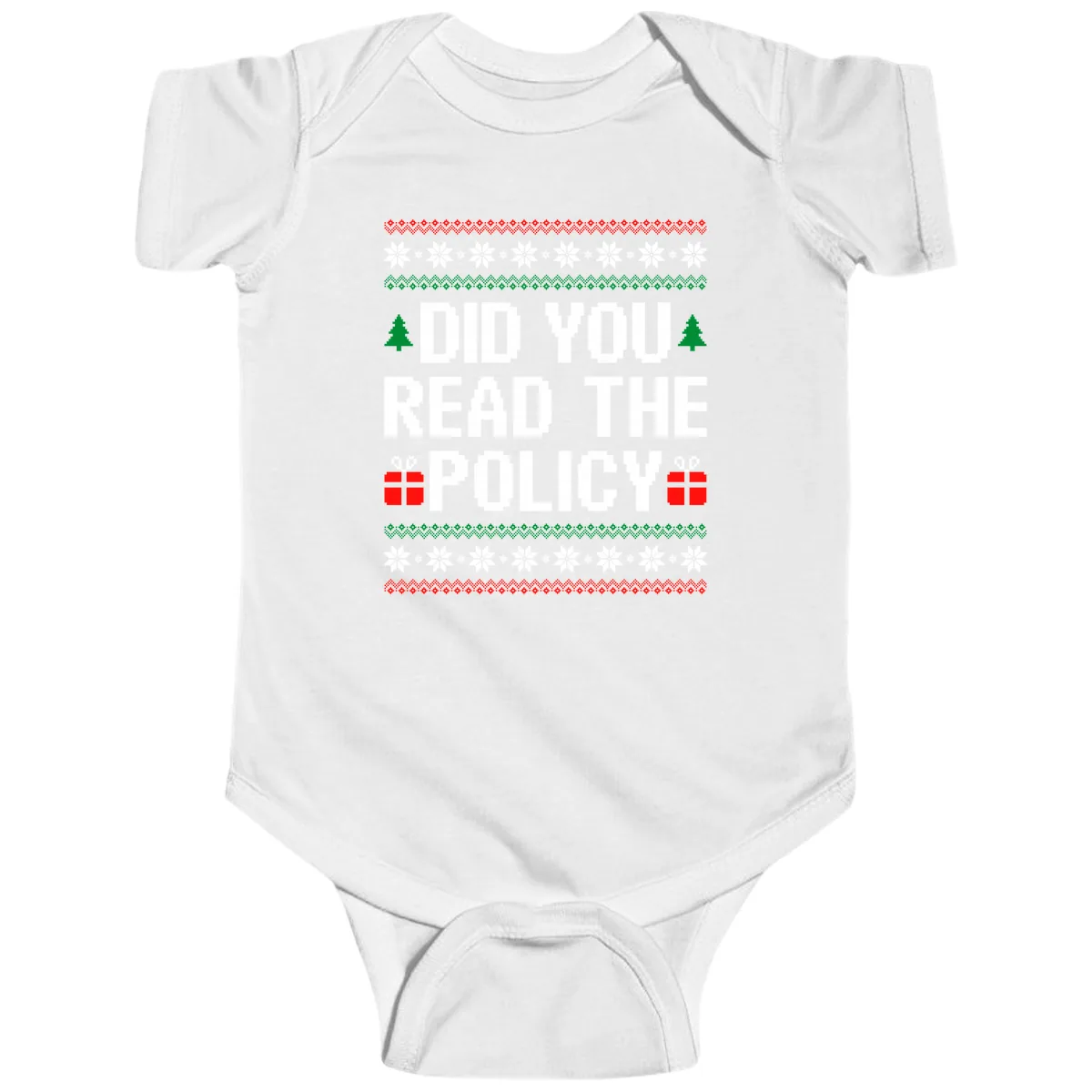 Did You Read The Policy Ugly Christmas Sweater Baby Onesie in White
