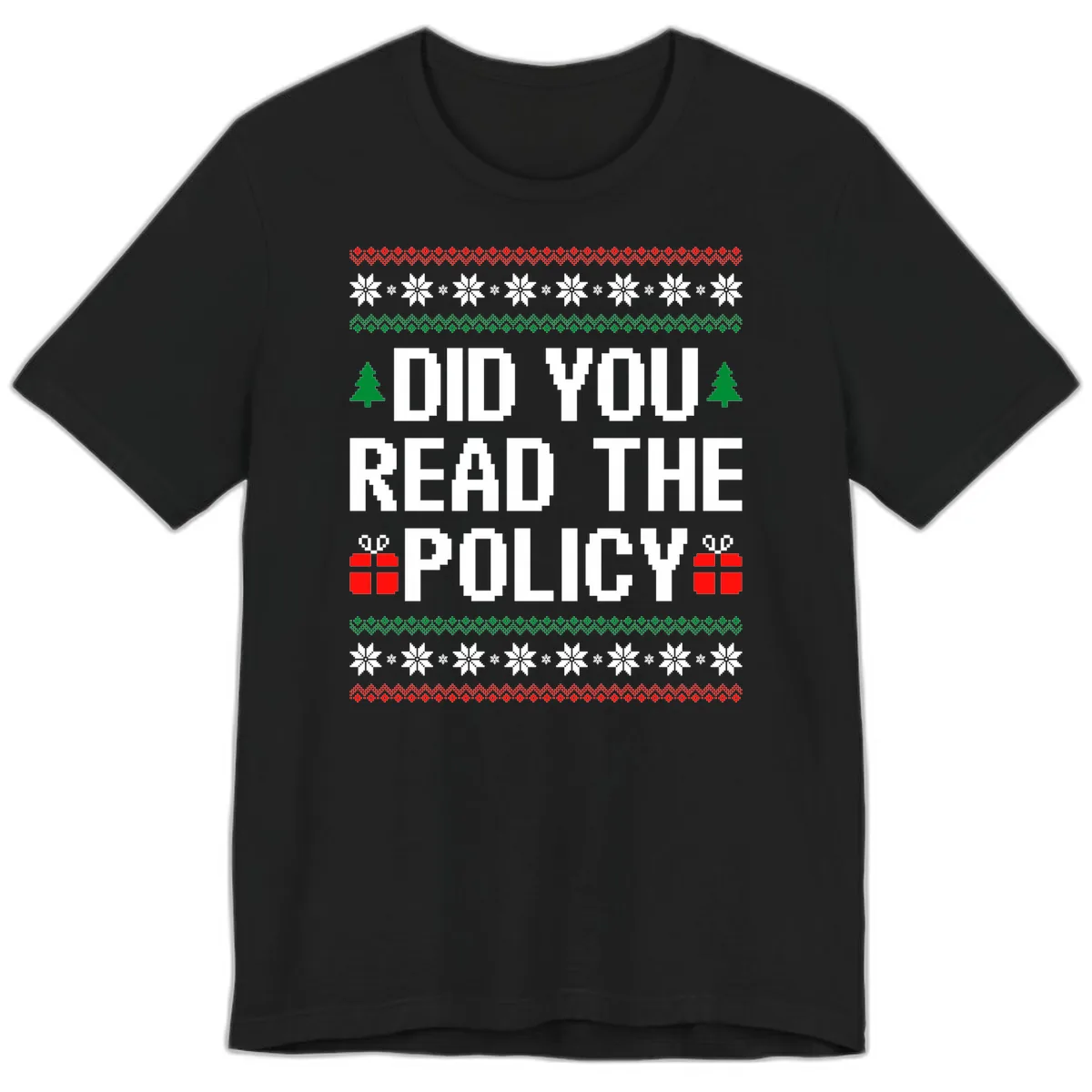 Did You Read The Policy Ugly Christmas Sweater Premium T-Shirt in Black