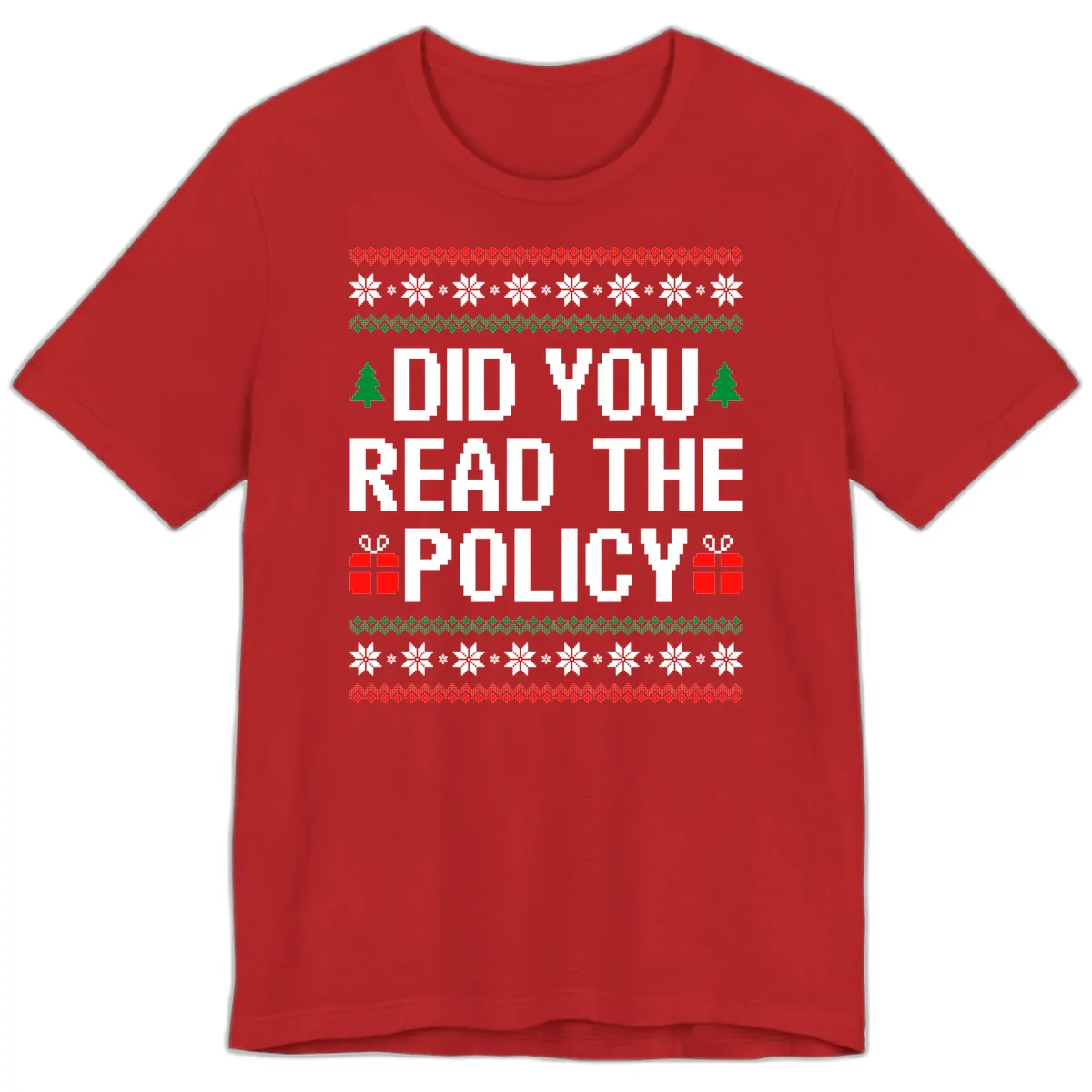 Did You Read The Policy Ugly Christmas Sweater Premium T-Shirt in Red