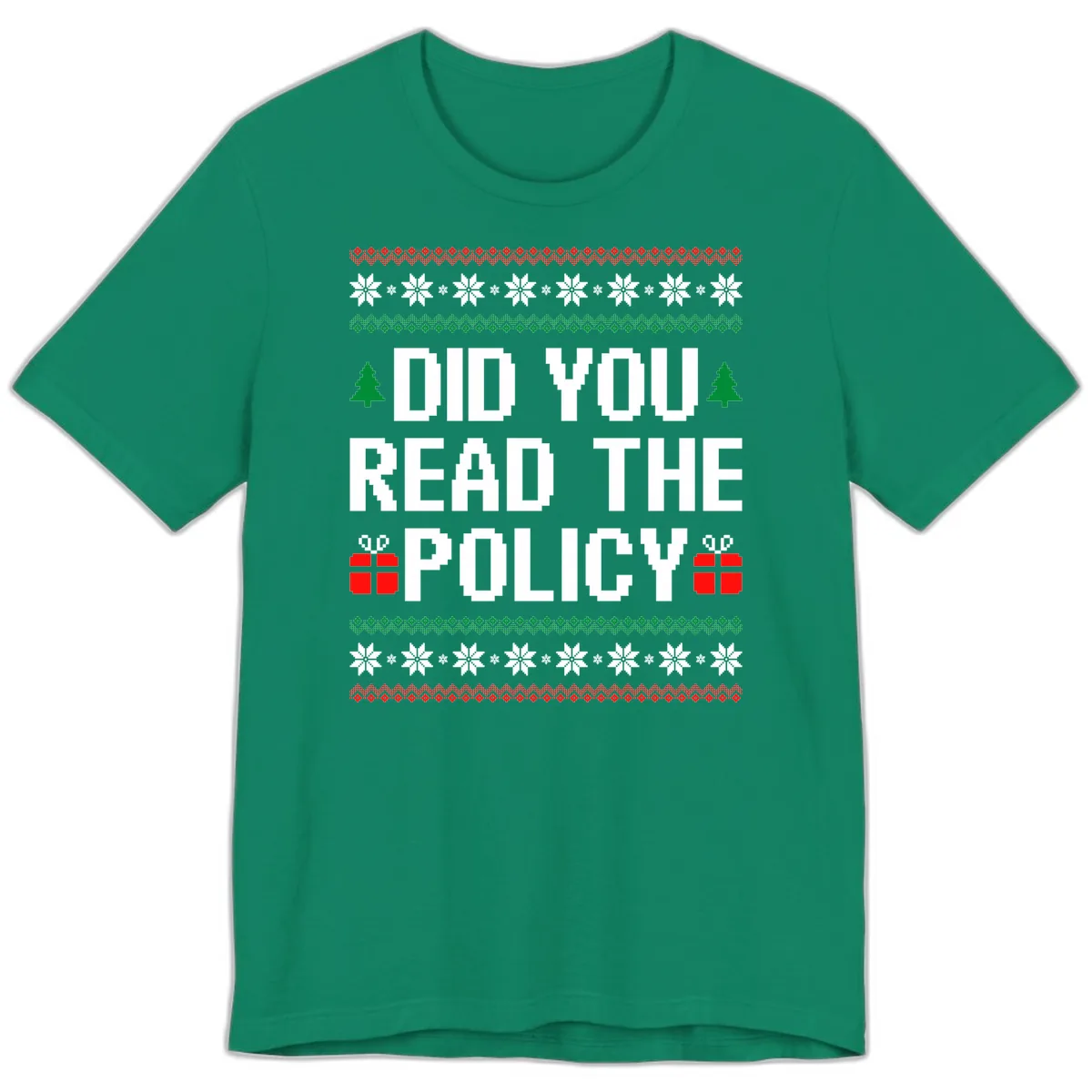 Did You Read The Policy Ugly Christmas Sweater Premium T-Shirt in Kelly
