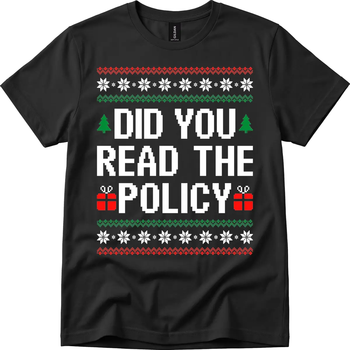 Did You Read The Policy Ugly Christmas Sweater T-Shirt in Black
