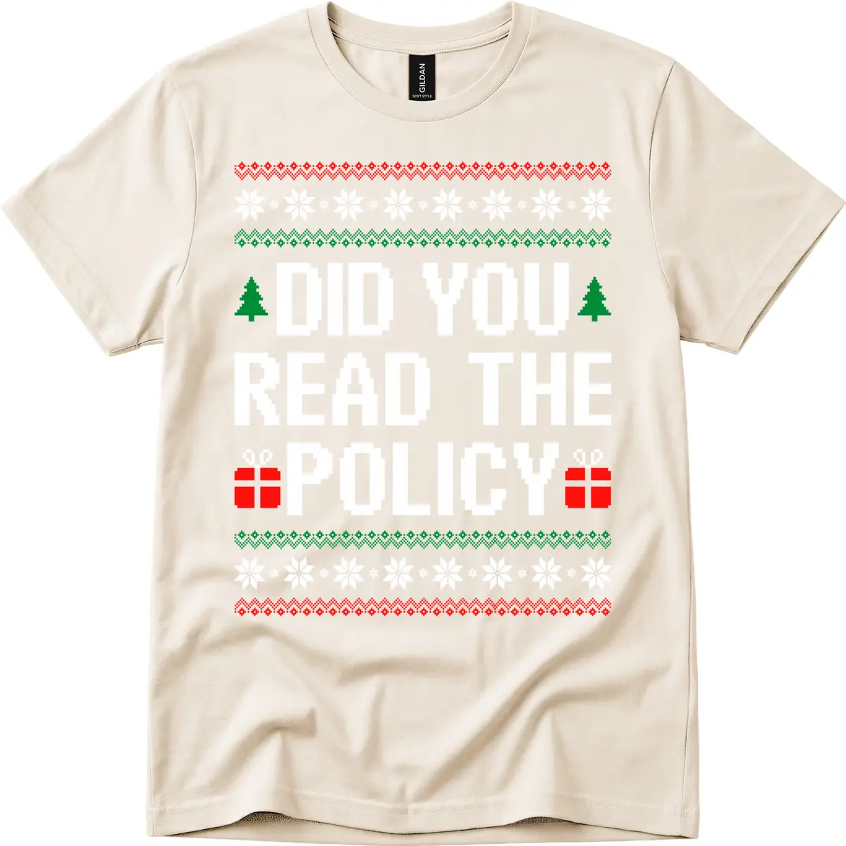 Did You Read The Policy Ugly Christmas Sweater T-Shirt in Natural