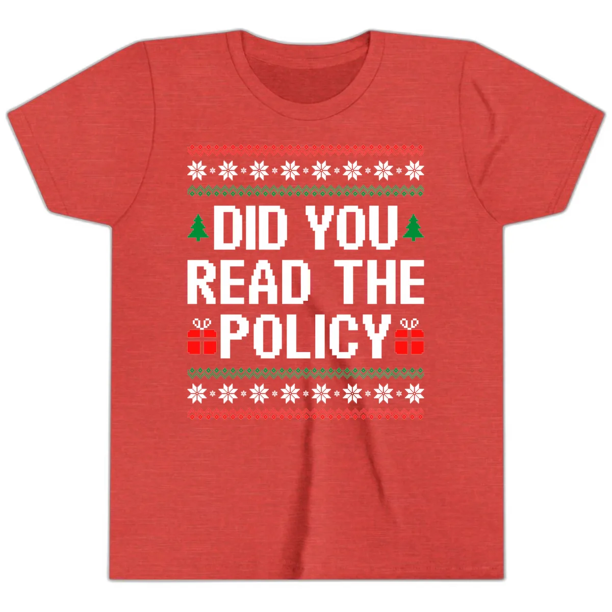 Did You Read The Policy Ugly Christmas Sweater Youth T-Shirt in Heather Red