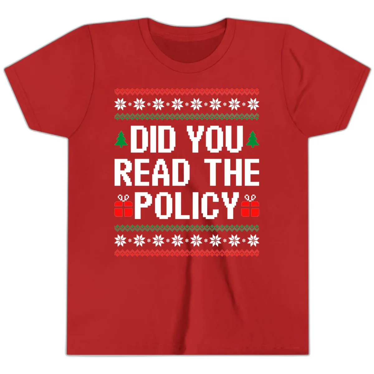 Did You Read The Policy Ugly Christmas Sweater Youth T-Shirt in Red