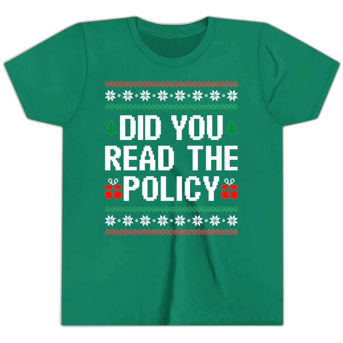 Did You Read The Policy Ugly Christmas Sweater Youth T-Shirt in Kelly