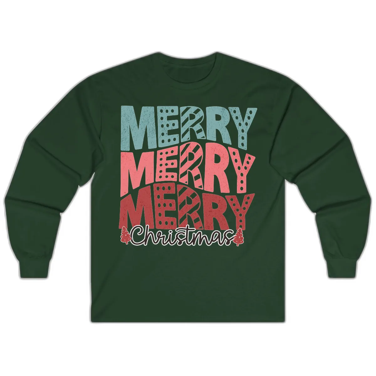 Merry Merry Merry Christmas Typographic Long Sleeve in Forest Green