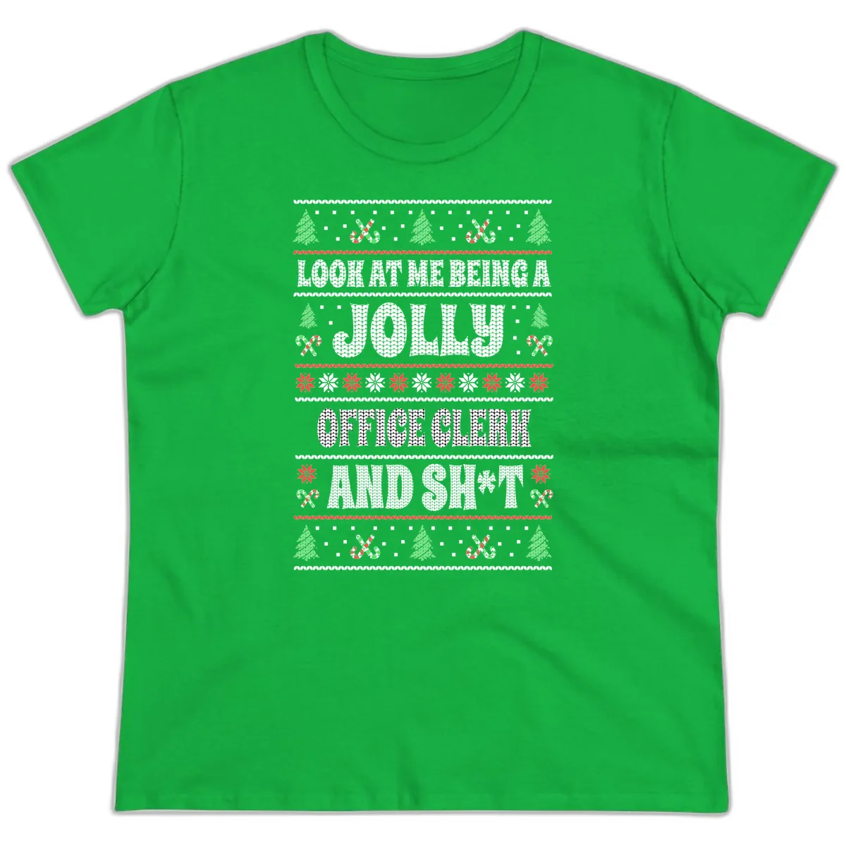 Jolly Office Clerk And Shit Ladies Tee in Irish Green