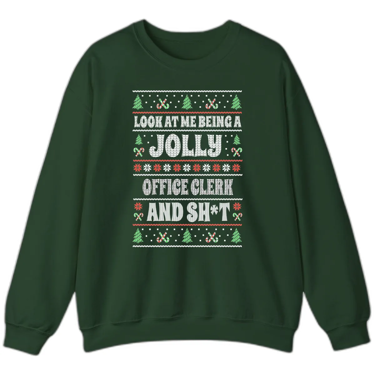 Jolly Office Clerk And Shit Sweatshirt in Forest Green