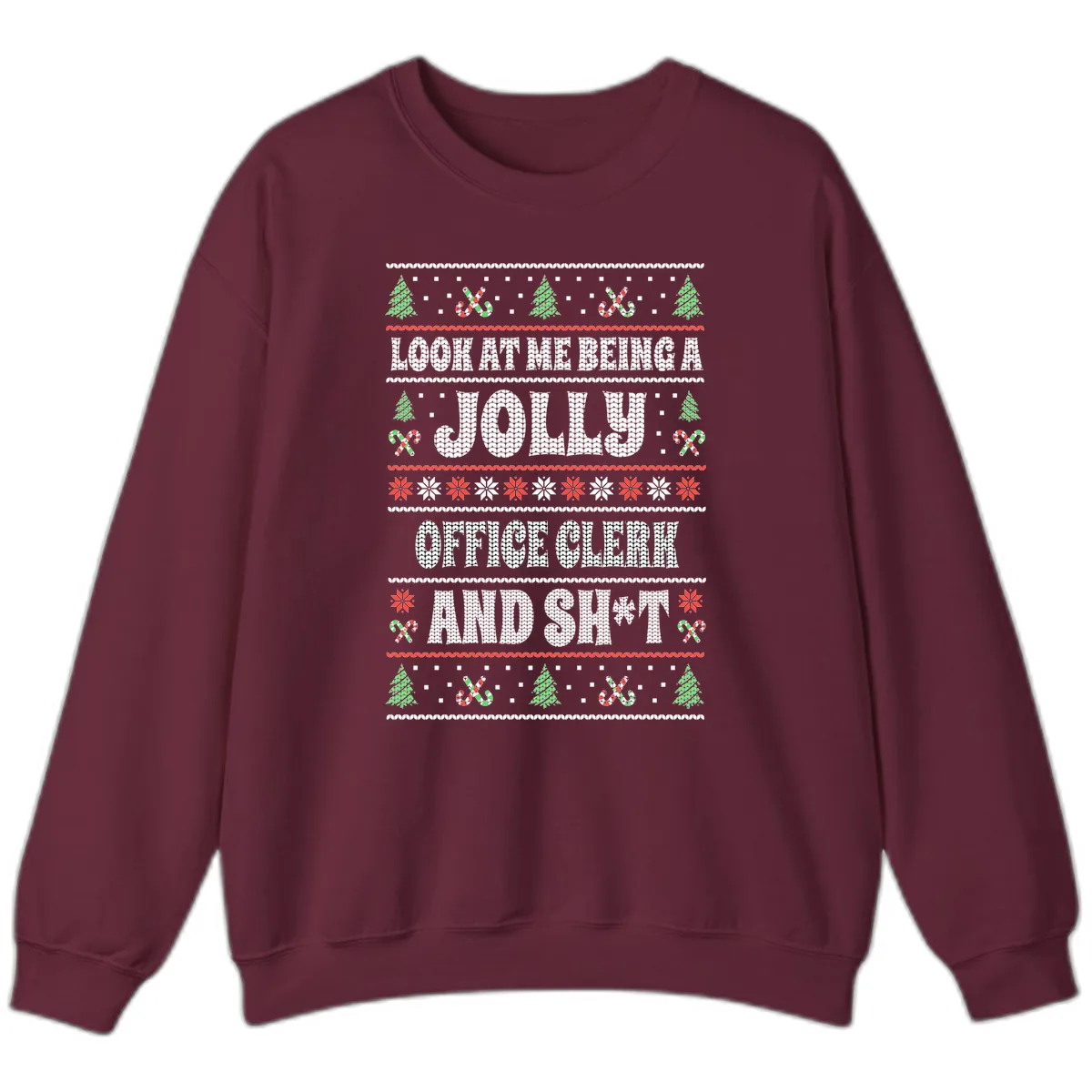 Jolly Office Clerk And Shit Sweatshirt in Maroon