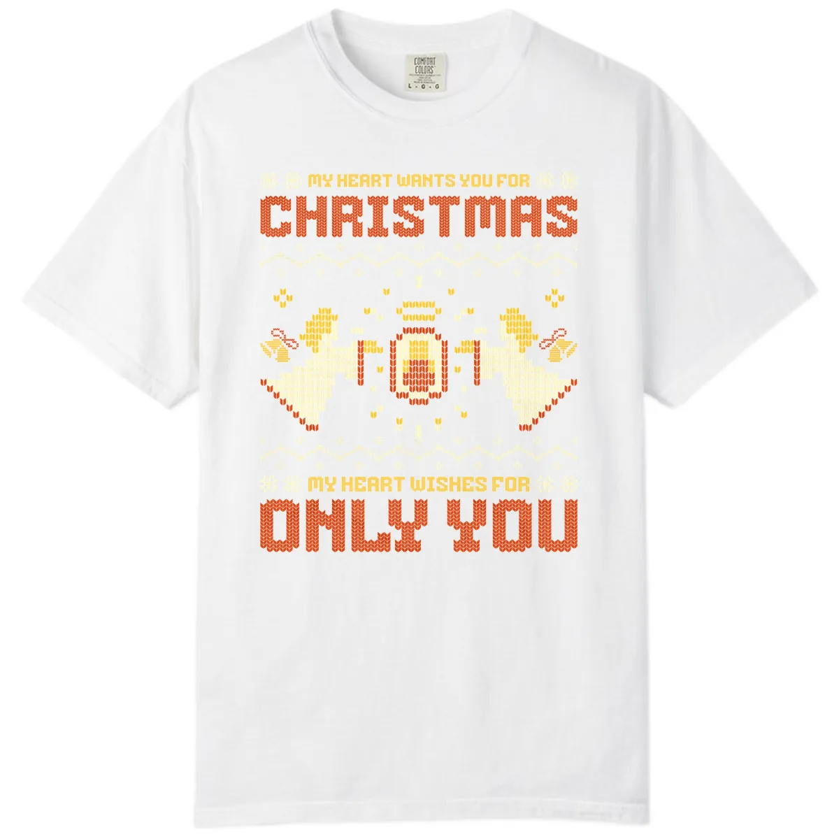 My Heart Wants You For Christmas Comfort Color in White
