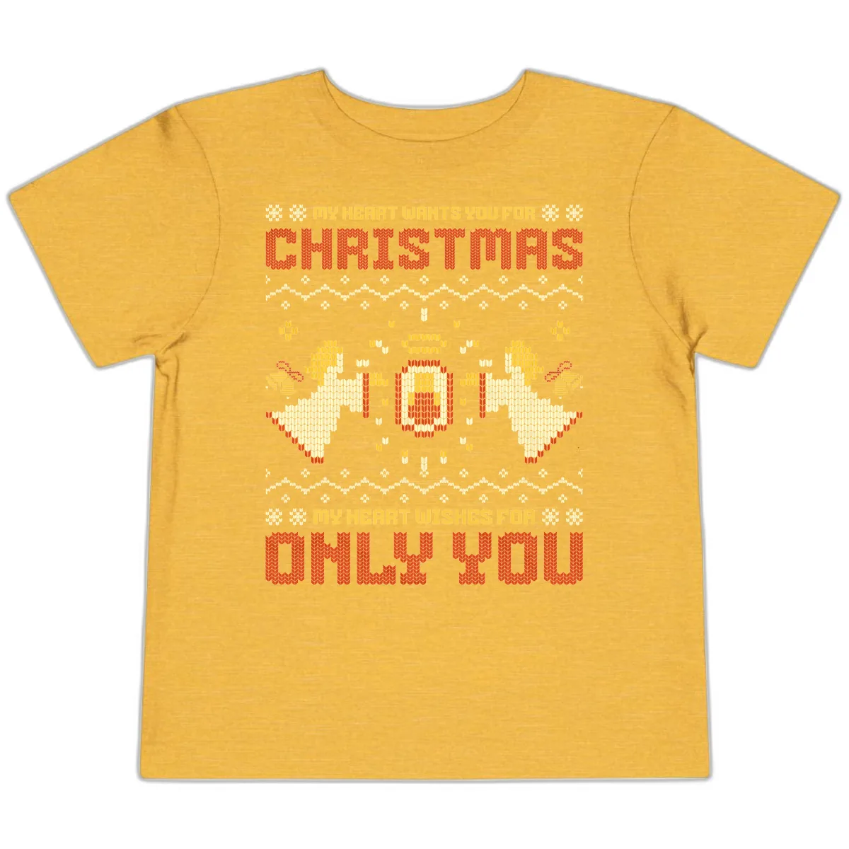 My Heart Wants You For Christmas Toddler T-Shirt in Heather Yellow Gold