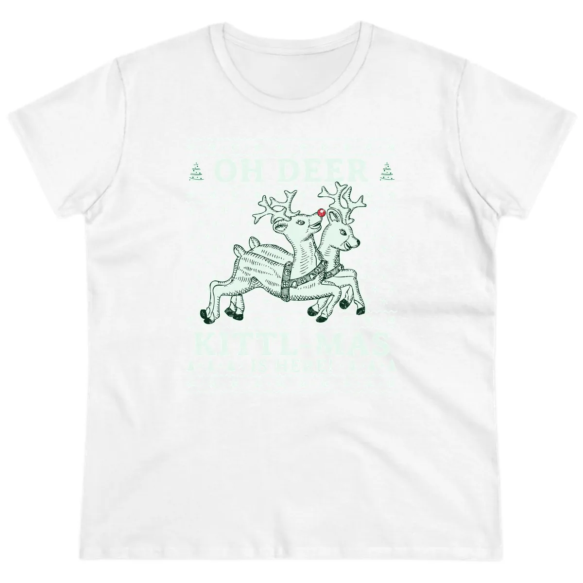 Oh Deer Kittl-Mas Is Here Ladies Tee in White