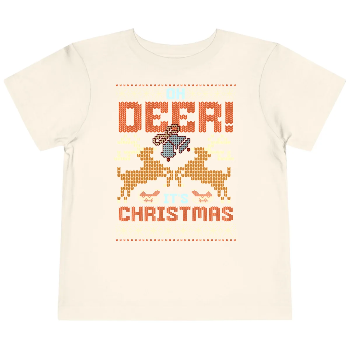 Oh Deer It's Christmas Ugly Sweater Design Toddler T-Shirt in Natural
